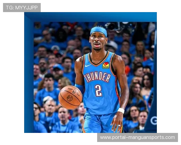 霍姆格伦提升雷霆进攻威胁 提供空间与三分选择